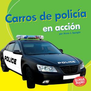 Cover of the book Carros de policía en acción (Police Cars on the Go) by M. G. Higgins