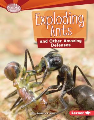 Cover of the book Exploding Ants and Other Amazing Defenses by Brian P. Cleary
