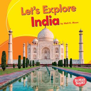 Cover of the book Let's Explore India by Buffy Silverman