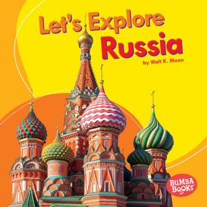 Cover of the book Let's Explore Russia by Donald Hounam
