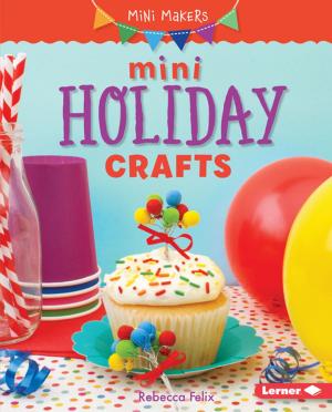 Cover of the book Mini Holiday Crafts by Brian P. Cleary