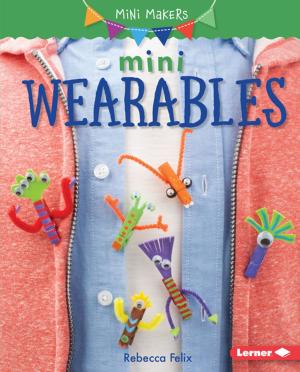 Cover of the book Mini Wearables by Jennifer Elvgren