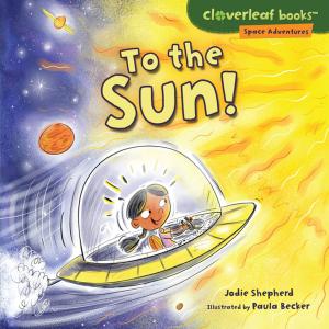 Cover of the book To the Sun! by Laura Gehl