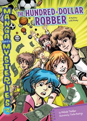 Cover of the book The Hundred-Dollar Robber by Lurlene N. McDaniel