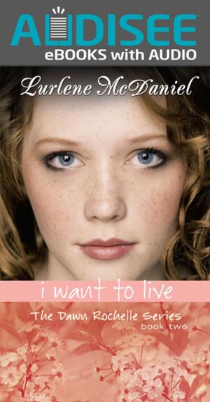 Cover of the book I Want to Live by Deborah Bodin Cohen