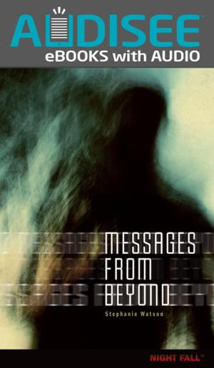 Cover of Messages from Beyond by Stephanie Watson, Lerner Publishing Group