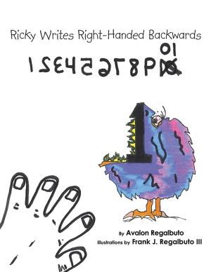 Cover of the book Ricky Writes Right-Handed Backwards by Josephine Rose Newton