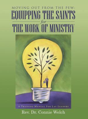 Cover of the book Moving out from the Pew: Equipping the Saints for the Work of Ministry by Richard Chung MD, Eric Huang MD