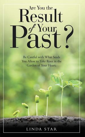 Cover of the book Are You the Result of Your Past? by Peter Damian