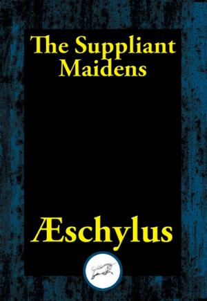 Cover of the book The Suppliant Maidens by Francis Sir Bacon