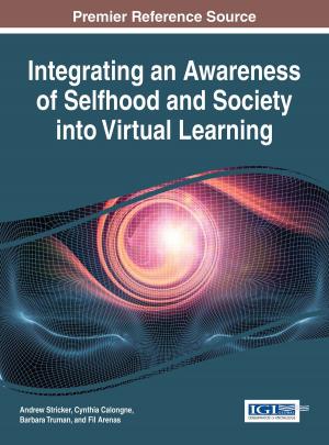 bigCover of the book Integrating an Awareness of Selfhood and Society into Virtual Learning by 