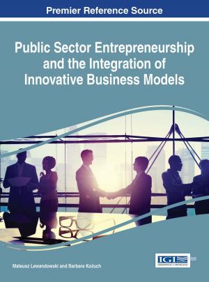 bigCover of the book Public Sector Entrepreneurship and the Integration of Innovative Business Models by 