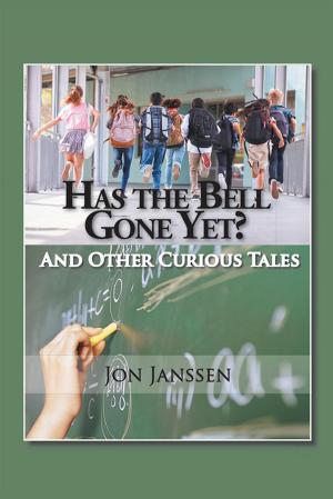 Cover of the book Has the Bell Gone Yet? by A. A. Jason
