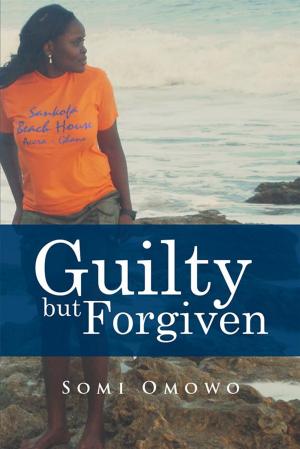 Cover of the book Guilty but Forgiven by SMK Bowen