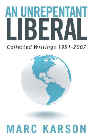 Book cover of An Unrepentant Liberal