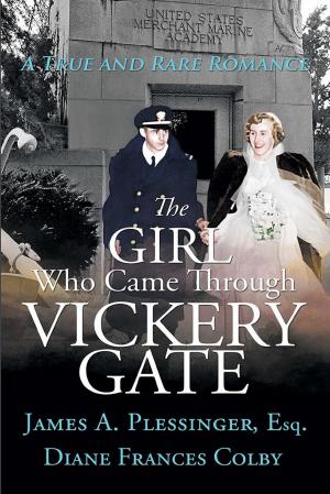 Cover of the book The Girl Who Came Through Vickery Gate by John-Clinton Nsengiyumva