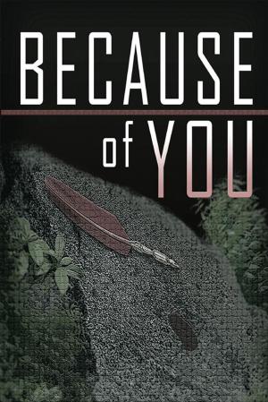 Cover of the book Because of You by Guadalupe C. Claudio