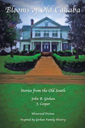 Cover of the book Blooms of Old Cahaba by Julia O'Brien