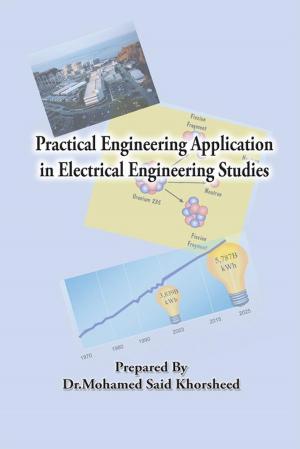 Cover of the book Practical Engineering Application in Electrical Engineering Studies by Angelo Victor Mercure