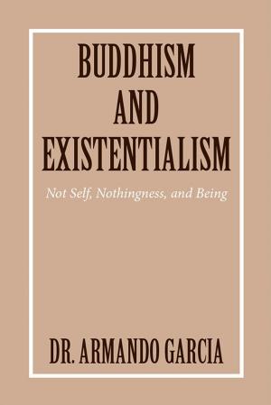 Cover of the book Buddhism and Existentialism by George F. Loucks