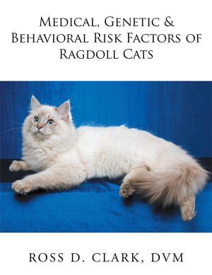 Cover of the book Medical, Genetic & Behavioral Risk Factors of Ragdoll Cats by Johnnie Sue Bridges