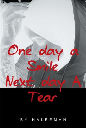 Cover of the book One Day a Smile Next Day a Tear by Susan A. Shoemaker