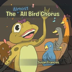 Cover of the book The Almost All Bird Chorus by Samuel Burnett Jr.