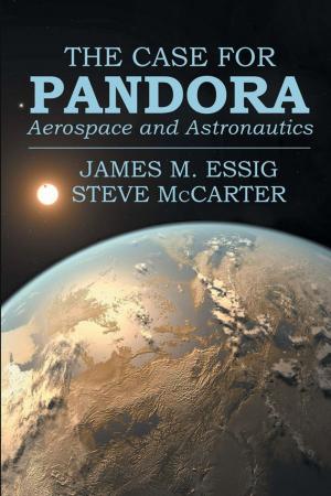 Cover of the book The Case for Pandora by Bushy Van Eck, Anthony Joesph, Clayton Nuckelt