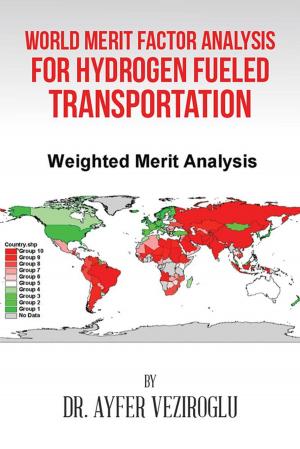 Cover of the book World Merit Factor Analysis for Hydrogen Fueled Transportation by John E. Huegel