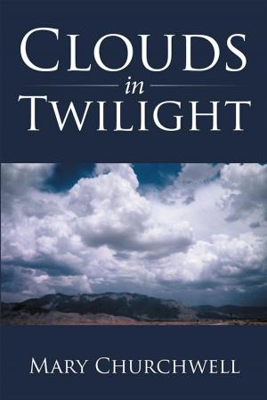 Cover of the book Clouds in Twilight by Geneva J. Baker