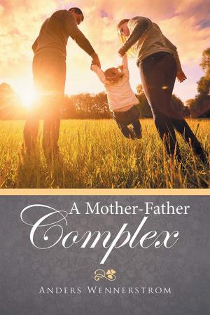 Cover of the book A Mother-Father Complex by Jane Lomas