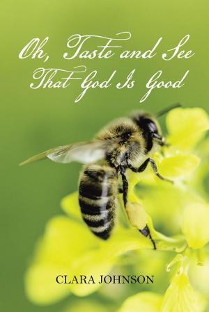 Cover of the book Oh, Taste and See That God Is Good by Rosemary Adams
