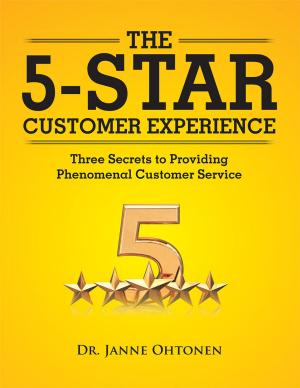 Cover of the book The 5-Star Customer Experience by Ngozi M. Obi