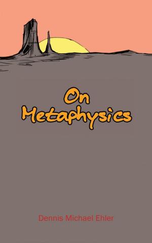 Cover of the book On Metaphysics by Pattie Trebus