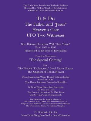 Cover of the book Ti & Do the Father & “Jesus” Heaven’S Gate Ufo Two Witnesses by Pastor William A. Bennett
