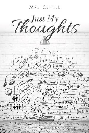 Cover of the book Just My Thoughts by Victoria L. Richardson