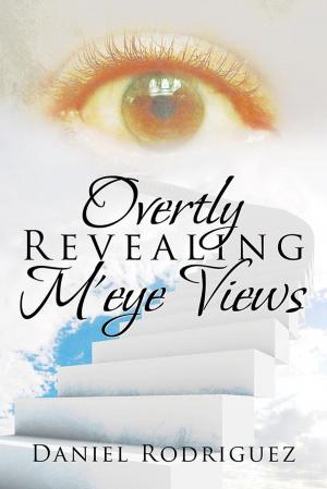 Book cover of Overtly Revealing M’Eye Views