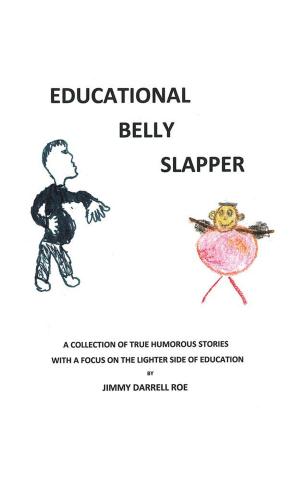 Cover of the book Educational Belly Slapper by Jacquelyn Galassini