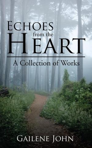 Cover of the book Echoes from the Heart by Dr. Jerard R. Mosley Sr.