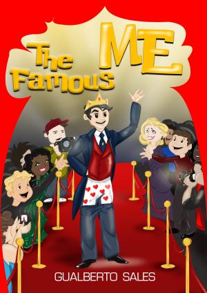 Cover of the book The Famous ME by Angela Lit