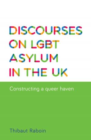 Cover of the book Discourses on LGBT asylum in the UK by David Thackeray