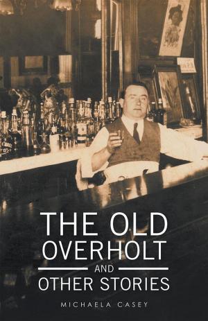 Cover of the book The Old Overholt and Other Stories by José María Lacambra Loizu
