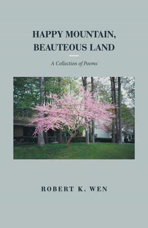 Cover of the book Happy Mountain, Beauteous Land by Joy Ekwommadu