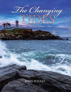 Cover of the book The Changing Tides by Galand A. Nuchols