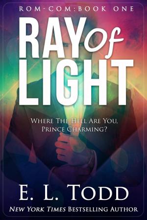 Cover of the book Ray of Light (Ray #1) by E. L. Todd