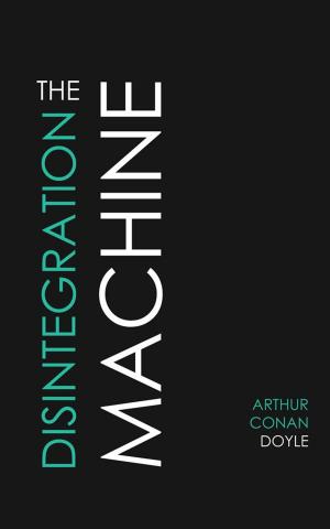 Cover of the book The Disintegration Machine by R.C. Fitzpatrick