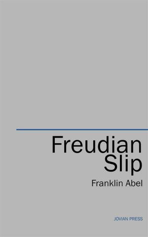 Cover of the book Freudian Slip by Christopher Grimm