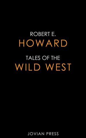 Cover of the book Tales of the Wild West by Michael Shaara