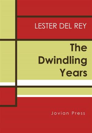 Cover of the book The Dwindling Years by Frederik Pohl