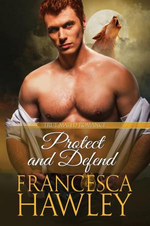 Cover of the book Protect and Defend by Eliselle